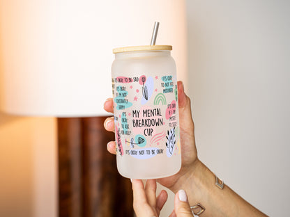 Mental Breakdown Quote 16oz Libbey Jar Glass