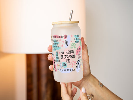 Mental Breakdown Quote 16oz Libbey Jar Glass