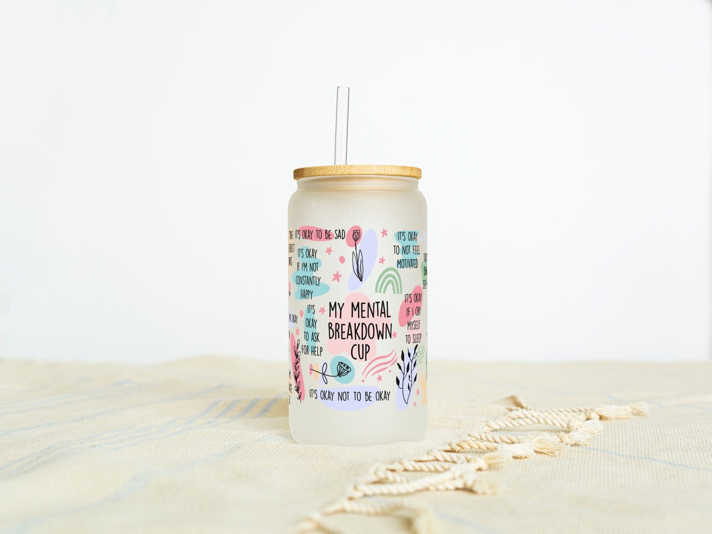 Mental Breakdown Quote 16oz Libbey Jar Glass