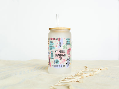 Mental Breakdown Quote 16oz Libbey Jar Glass